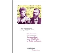 Correspondance entre Alfred Nobel et Bertha von Suttner