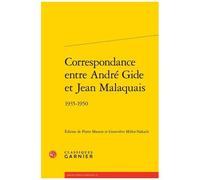 Correspondance Entre André Gide Et Jean Malaquais - 1935-1950