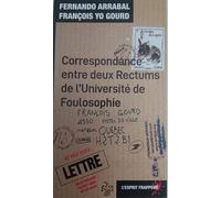 Correspondance entre deux Rectums de l'Université de Foulosophie