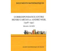Correspondance Entre Henri Cartan Et André Weil (1928-1991)