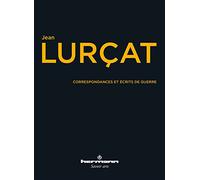 Correspondance et Écrits de guerre: 1913-1918
