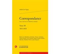 Correspondance Fabienne Bercegol (Collection dirigée par), Francis Ambrière (Editeur du volume), Didier Alexandre (Collection dirigée par), Didier Alexandre (Editeur général), Madeleine Ambrière (Coll
