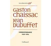 Gaston Chaissac, Jean Dubuffet – Correspondance (1946-1964) – Gallimard – Broché – Essai