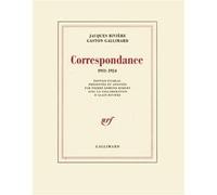 Correspondance Gaston Gallimard (Auteur), Jacques Rivière (Auteur), Pierre-Edmond Robert (Edité par)