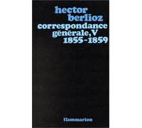 Hector Berlioz – Correspondance générale – Flammarion