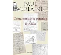 Correspondance générale de Verlaine, tome 1: 1857-1885
