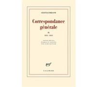 François René De Châteaubriand – Correspondance générale – Tome 9 (1831-1835) – broché