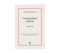 Correspondance générale - Jean-Jacques Rousseau - Classiques Reprint - broché - Roman