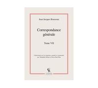 Correspondance générale - Jean-Jacques Rousseau - Classiques Reprint - broché - Roman