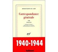 Roger Martin Du Gard – Correspondance générale – Tome 8 (1940-1944) – Broché – Gallimard