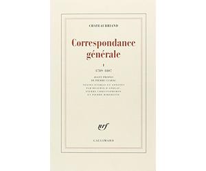 Correspondance générale - tome 1 (1789-1807)