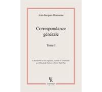 Correspondance Générale - Tome 1