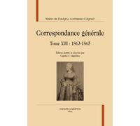 Correspondance générale Tome XIII : 1863-1865