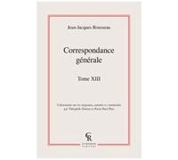 Correspondance Générale - Tome 13