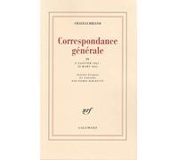 Correspondance générale François René De Châteaubriand (Auteur)