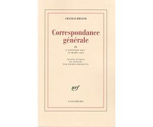 Correspondance générale - tome 4 (1er janvier 1821 - 30 mars 1822)
