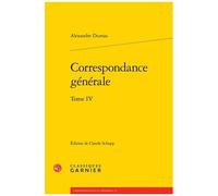 Correspondance Générale - Tome 4