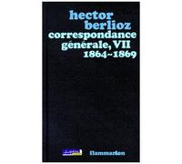 Correspondance Générale - Tome 7, 1864-1869