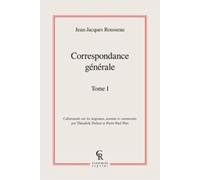 Correspondance générale (Tome I)