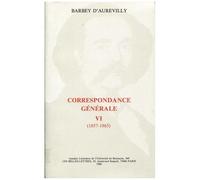 Correspondance Générale - Tome Vi : 1857-1865