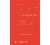Correspondance George Sand (Auteur), Georges Lubin (Editeur du volume), Pierre Glaudes (Collection dirigée par), Paolo Tortonese (Collection dirigée par)