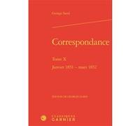 Correspondance George Sand (Auteur), Georges Lubin (Editeur du volume), Pierre Glaudes (Collection dirigée par), Paolo Tortonese (Collection dirigée par)