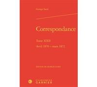 Correspondance George Sand (Auteur), Georges Lubin (Editeur du volume), Pierre Glaudes (Collection dirigée par), Paolo Tortonese (Collection dirigée par)
