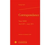 Correspondance George Sand (Auteur), Georges Lubin (Editeur du volume), Pierre Glaudes (Collection dirigée par), Paolo Tortonese (Collection dirigée par)