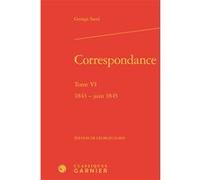 Correspondance George Sand (Auteur), Georges Lubin (Editeur du volume), Pierre Glaudes (Collection dirigée par), Paolo Tortonese (Collection dirigée par)