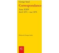 Correspondance George Sand (Auteur), Georges Lubin (Editeur du volume), Pierre Glaudes (Collection dirigée par), Paolo Tortonese (Collection dirigée par)