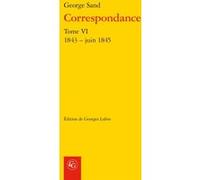 Correspondance George Sand (Auteur), Georges Lubin (Editeur du volume), Pierre Glaudes (Collection dirigée par), Paolo Tortonese (Collection dirigée par)