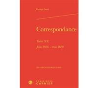 Correspondance George Sand (Auteur), Georges Lubin (Editeur du volume), Pierre Glaudes (Collection dirigée par), Paolo Tortonese (Collection dirigée par)