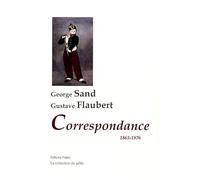 Correspondance George Sand - Gustave Flaubert (1863-1876)