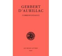 Correspondance - Gerbert D'aurillac - Belles Lettres - broché - Lettres
