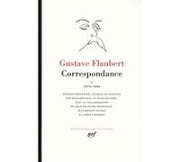 Correspondance Gustave Flaubert (Auteur), Yvan Leclerc (Edité par), Jean Bruneau (Edité par)