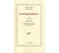 André Gide – Correspondance avec Henri Ghéon 1897-1903 et 1904-1944 – Gallimard