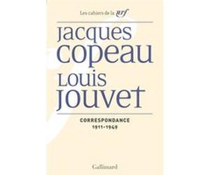 Correspondance Jacques Copeau (Auteur), Louis Jouvet (Auteur)