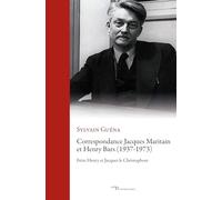 Correspondance Jacques Maritain - Henry Bars (1937-1973): Frère Henry et Jacques le Christophore