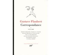 Correspondance Janvier 1876 - Mai 1880 - Gustave Flaubert - Gallimard - relié - Lettres