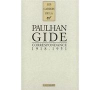 Correspondance Jean Paulhan (Auteur), André Gide (Auteur), Dominique Aury (Préface), Pierrette Schartenberg-Winter (Edité par), Frédéric J. Grover (Edité par)