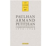 Correspondance Jean Paulhan (Auteur), Armand Petitjean (Auteur)