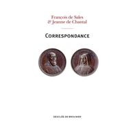 Correspondance Jeanne de Chantal et François de Sales - François de Sales - Desclée De Brouwer - broché - Essai