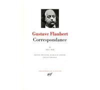 Correspondance Juillet 1851 - Décembre 1858 - Gustave Flaubert - Gallimard - relié - Lettres