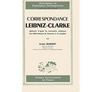 Correspondance Leibniz-Clarke, présentée d'après les manuscrits originaux des bibliothèques de Hanov