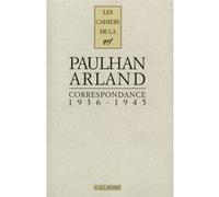 Correspondance Marcel Arland (Auteur), Jean Paulhan (Auteur), Jean-Jacques Didier (Edité par)