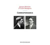 Correspondance Maritain-Massignon (1913-1962): 1913-1962