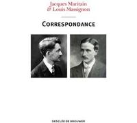 Correspondance Maritain-Massignon (1913-1962) Louis Massignon (Auteur), François Angelier (Coordination éditoriale), Michel Fourcade (Coordination éditoriale), René Mougel (Coordination éditoriale), J