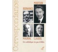 Correspondance Maritain, Mauriac, Claudel, Bernanos