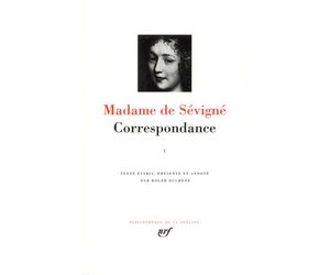 Correspondance Mars 1646 - Juillet 1675 - Marie De Rabutin-Chantal (Madame de) Sévigné - Gallimard - relié - Lettres
