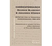 Maurice Blanchot - Johannes Hübner: Correspondance